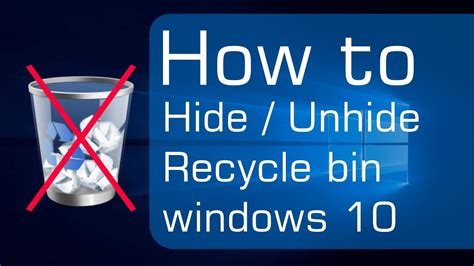 How To Hide Recycle Bin In Windows 10 Or Unhide Recycle Bin Youtube