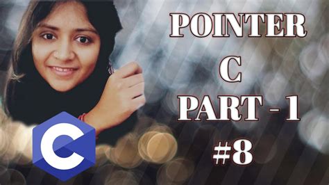 Pointers Part 1 C Programming Youtube