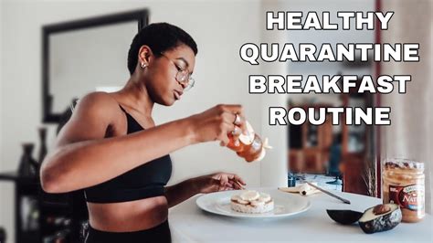 A Healthy Quarantine Breakfast Routine Youtube