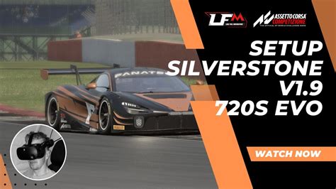 Setup Mclaren S Gt Evo Assetto Corsa Competizione V Silverstone