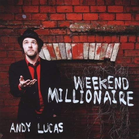 Weekend Millionaire Explicit Andy Lucas Digital Music