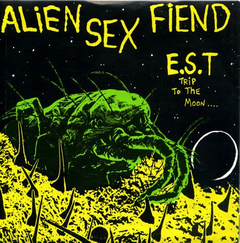 Alien Sex Fiend Est Trip To The Moon 1984 Vinyl Discogs