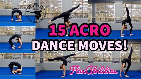 15 Acro Dance Moves FlexAbilities YouTube