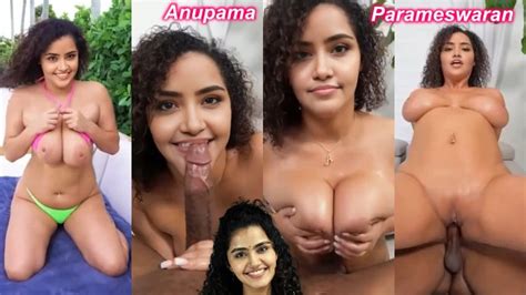 Anupama Parameswaran Blacked Big Boobs Pressed Deepfake Nude Ass Fucked
