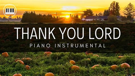 Thank You Lord Don Moen Piano Instrumental With Lyrics