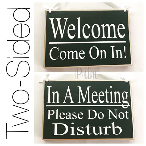 8x6 In A Meetingplease Do Not Disturb Welcomecome On In Choose