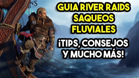 Guia River Raids Assassins Creed Valhalla Guia Saqueos Fluviales Ac