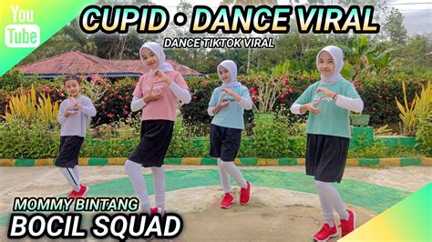 Cupid Dance Viral • Tiktok Fyp Bocil Squad Mommy Bintang Youtube