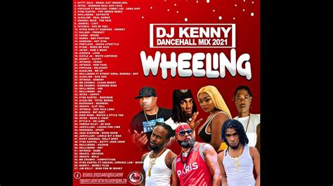 Dj Kenny Wheeling Dancehall Mix Jan 2021 Youtube