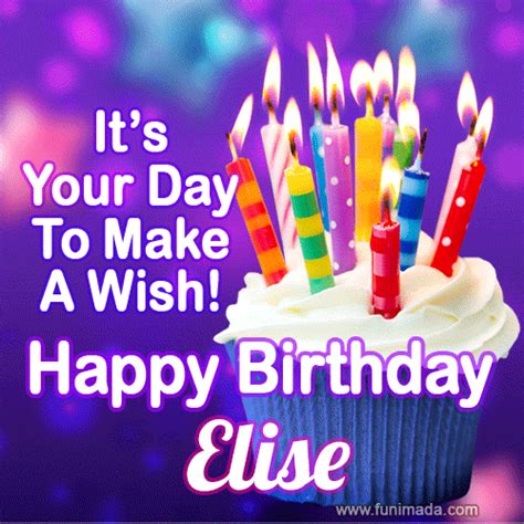 Its Your Day To Make A Wish Happy Birthday Elise — Download On