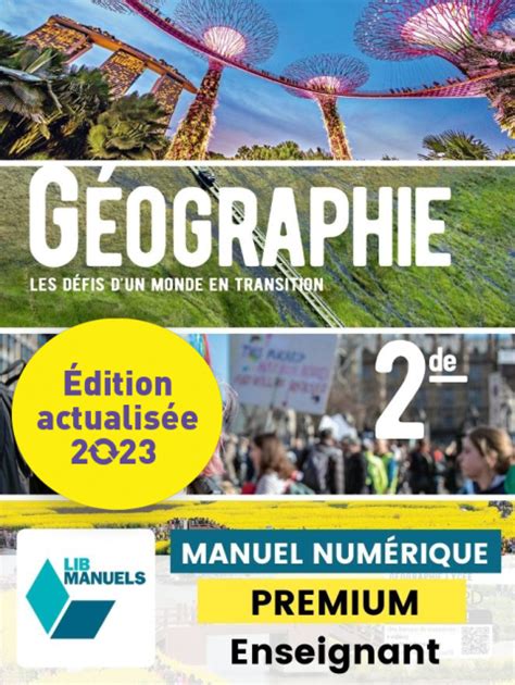 Géographie 2de Ed Num 2023 Lib Manuel Numérique Premium Actualisé
