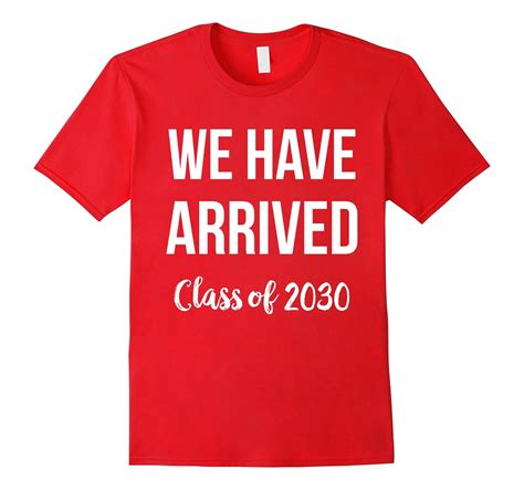 Class Of 2030 T Shirt We Have Arrived Tpt