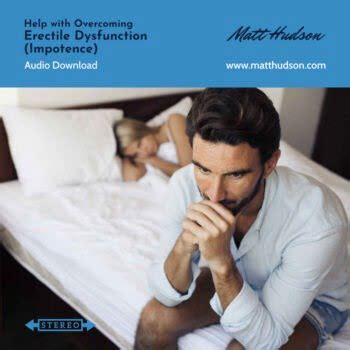 Erectile Dysfunction Impotence Hypnosis Download Matt Hudson