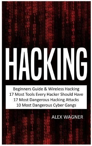 Hacking Beginners Guide Wireless Hacking 17 Must Tools Every Hacker