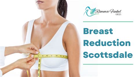 breast reduction scottsdale dr rimma finkel