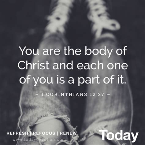 You Are The Body Of Christ And Each One Of You Is A Part Of It 1
