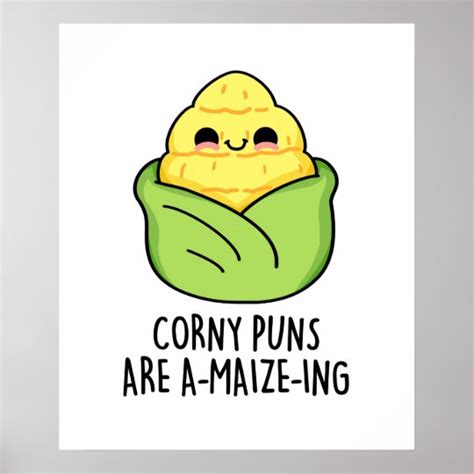 Corny Puns Are A Maize Ing Cute Corn Pun Poster Uk
