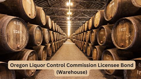 Securing Spirits The Oregon Liquor Control Commission Licensee Bond