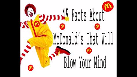 15 Facts About Mcdonald S That Will Blow Your Mind Youtube