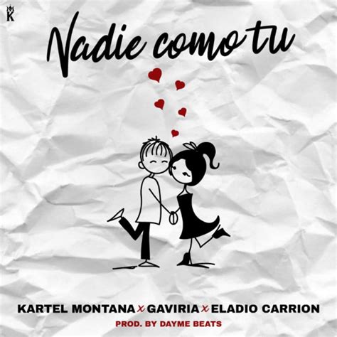 Kartel Montana Gaviria And Eladio Carrión Nadie Como Tú Lyrics