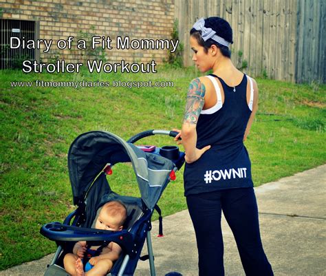 Diary Of A Fit Mommy Diary Of A Fit Mommys Total Body Stroller Workout