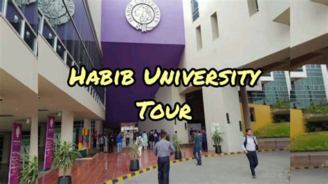 Habib University Karachi Tour Habib University Shaping Futureshu