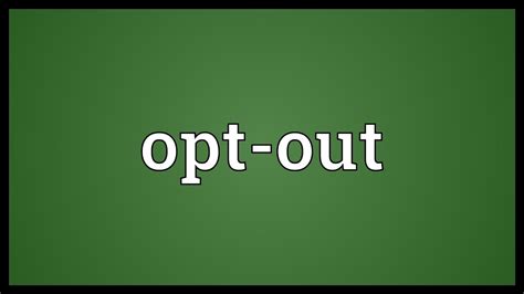 Meaning, pronunciation, synonyms, antonyms, origin, difficulty, usage index and more. Opt-out Meaning - YouTube