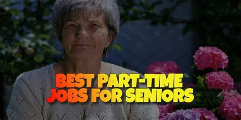 What Are The Best Part Time Jobs For Seniors Best Stay Home Jobs