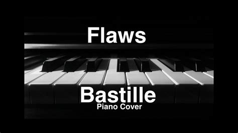 Bastille Flaws Piano Cover Youtube