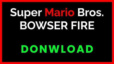 Super Mario Bros Bowser Fire Sound Effect With Download Youtube