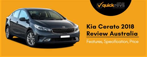 Information includes offers, reviews, photos and videos. Kia Cerato 2018 Review Australia | Features, Specification ...