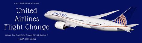 Guide For United Airlines Flight Change Cancel And Rebook