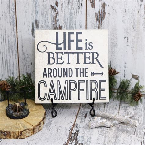 Enjoy our campfire quotes collection by famous authors, singers and poets. Life Is Better Around The Campfire Vinyl Decal Quote Tile