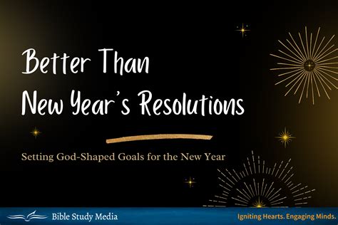 Better Than A New Years Resolution Bible Study Media