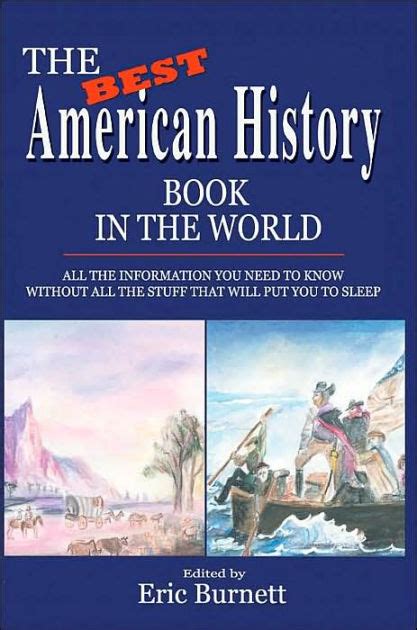 The Best American History Book In The World All The Information You