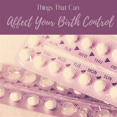 Things That Can Affect Your Birth Control Sunshine State Womens Care Llc