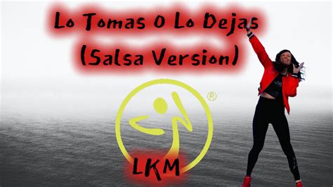 Lo Tomas O Lo Dejas Salsa Version 🙌 Lkm 🙌 Zumba ️ Fitness Choreo By