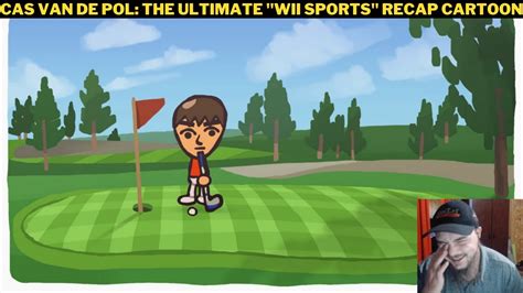 Cas Van De Pol The Ultimate Wii Sports Recap Cartoon Youtube