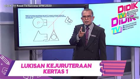 Seperti keperluan kepada semua jenis lukisan, pemetaan dan rekabentuk yang ingin. DidikTV Road To Success SPM 2020 | Lukisan Kejuruteraan ...