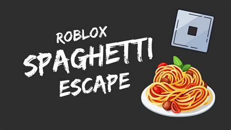 Roblox Spaghetti Escape Is Awesome Youtube