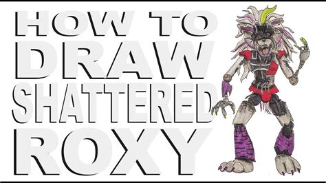 How To Draw Shattered Roxy Fnaf Security Breach Youtube