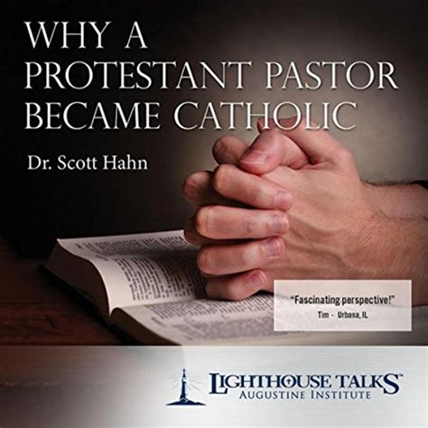 Why A Protestant Pastor Became Catholic By Dr Scott Hahn On Amazon