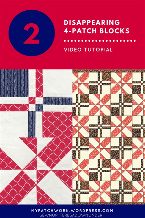 Video Tutorial 2 Different Disappearing 4 Patch Quilt Blocks Sewn Up