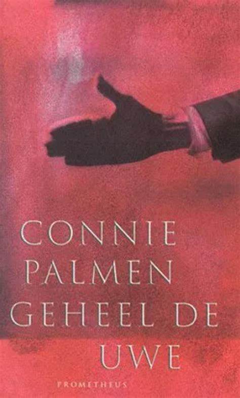 Geheel De Uwe Van Connie Palmen