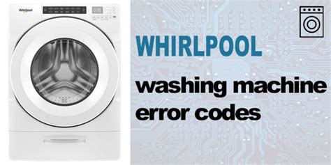 Whirlpool Washer Error Codes Washererrorcodes