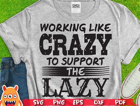 Working Like Crazy To Support The Lazy Svg Wtf Work Hard Etsy