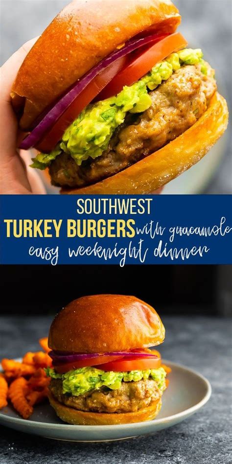 Southwest Turkey Burgers With Guacamole Recipe Turkey Burgers