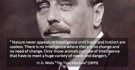 Find, read, and share time machine quotations. The Time Machine Quotes by H. G. Wells - Kwize