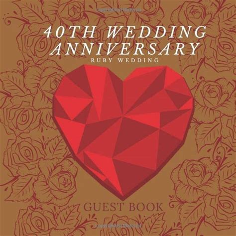 Th Wedding Anniversary Ruby Wedding Guest Book Ideas To Celebrate The Ruby Wedding