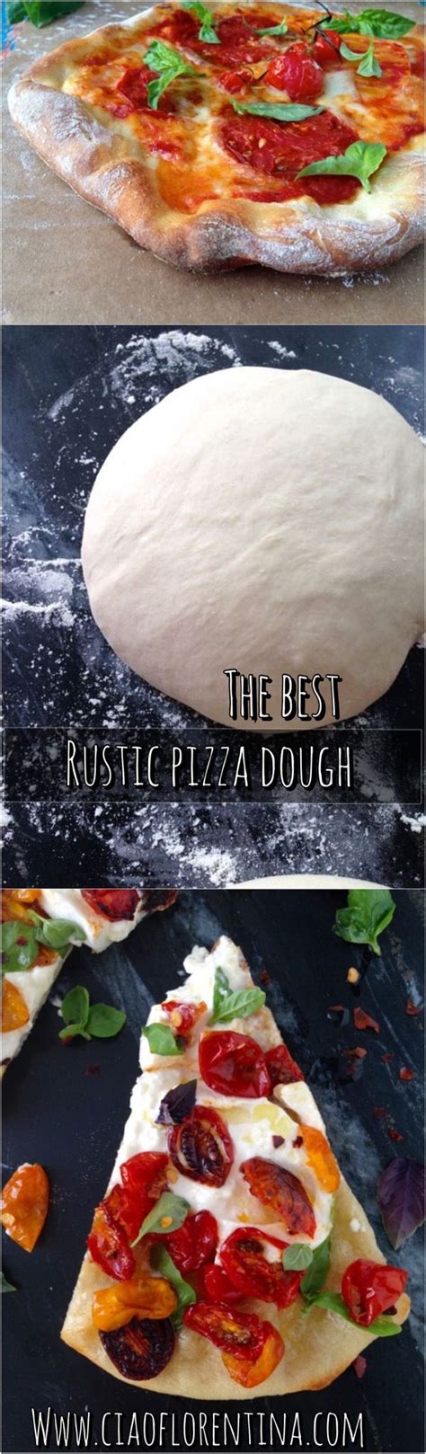 Rustic Italian Pizza Dough Recipe Video • Ciaoflorentina Recipe